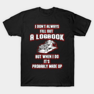 Funny Trucker Truck Driver T-Shirt